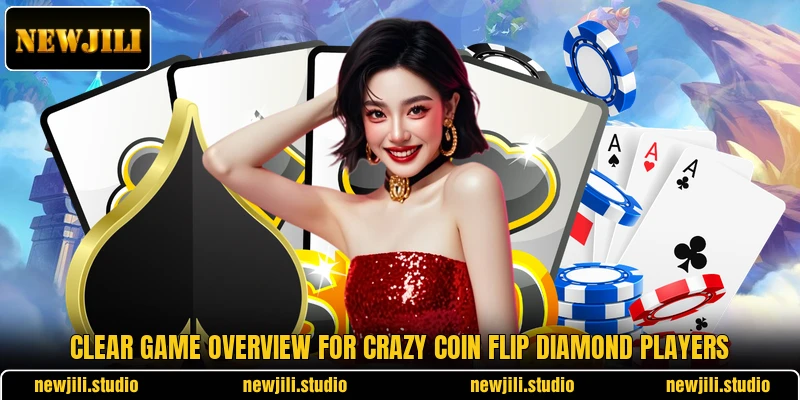 Clear game overview for Crazy Coin Flip Diamond players Clear game overview for Crazy Coin Flip Diamond players