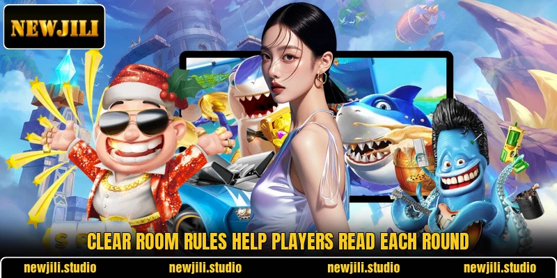 Clear room rules help players read each round