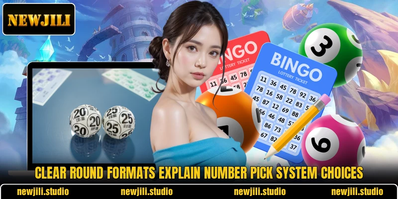Clear round formats explain Number Pick System choices Clear round formats explain Number Pick System choices