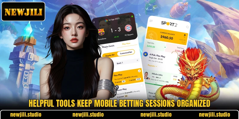 Helpful tools keep mobile betting sessions organized