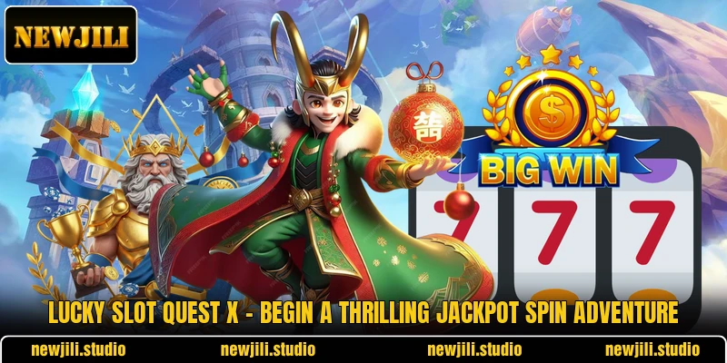 Lucky Slot Quest X - Begin A Thrilling Jackpot Spin Adventure