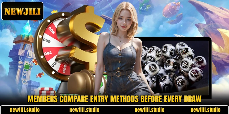 Members compare entry methods before every draw Members compare entry methods before every draw