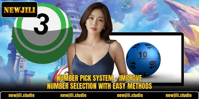 Number Pick System - Improve Number Selection With Easy Methods
