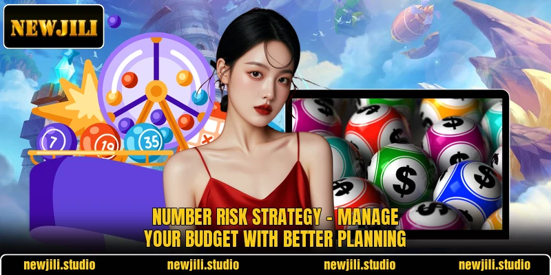 Number Risk Strategy - Manage Your Budget With Better Planning