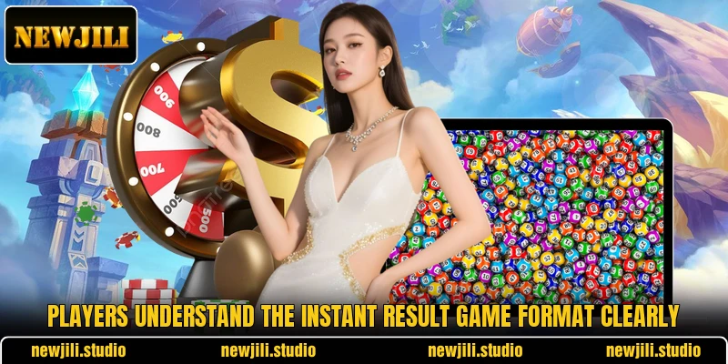 Players understand the Instant Result Game format clearly