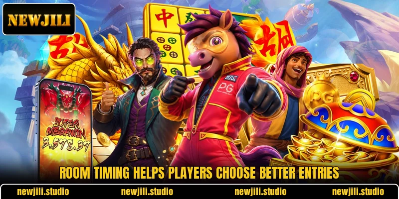 Room timing helps players choose better entries