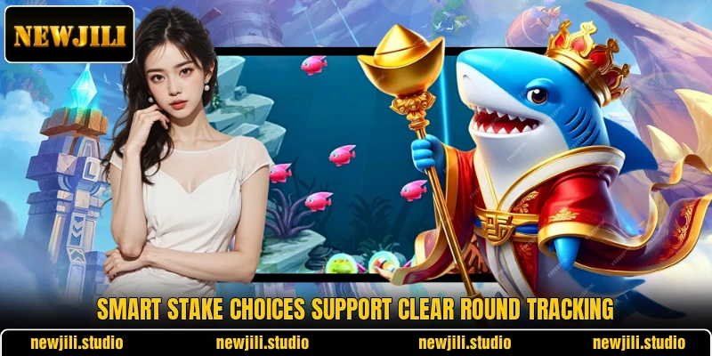 Smart stake choices support clear round tracking